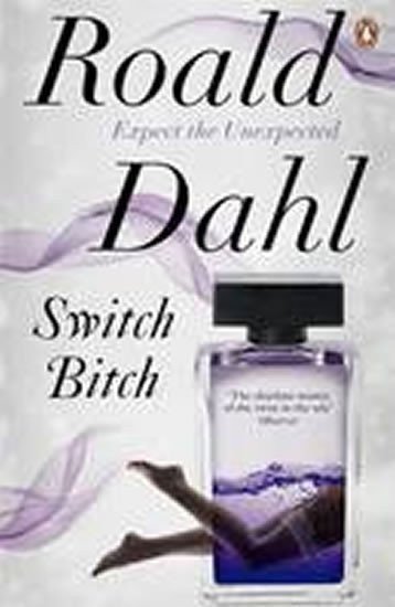 Dahl Roald: Switch Bitch
