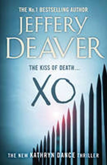 Deaver Jeffery: XO : Kathryn Dance Book 3