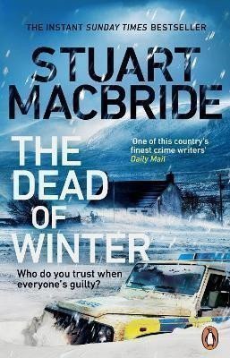 MacBride Stuart: The Dead of Winter: The chilling new thriller from the No. 1 Sunday Times b