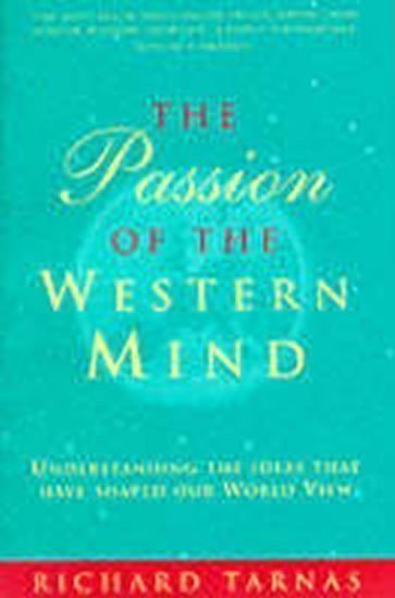 Tarnas Richard: The Passion of the Western Mind