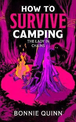 : How to Survive Camping: The Lady in Chains