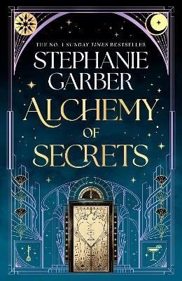 Garberová Stephanie: Alchemy of Secrets