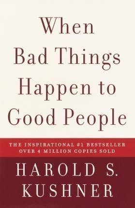 Kushner Harold S.: When Bad Things Happen to Good People