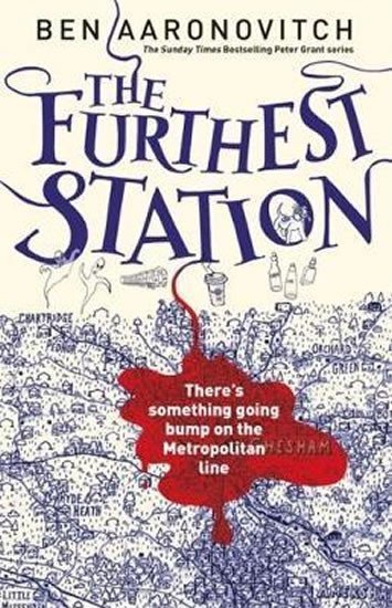 Aaronovitch Ben: The Furthest Station : A PC Grant Novella