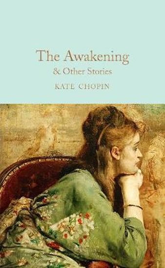 Chopin Kate: The Awakening : & Other Stories