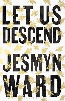 Wardová Jesmyn: Let Us Descend