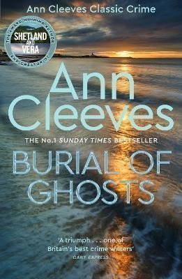 Cleevesová Ann: Burial of Ghosts