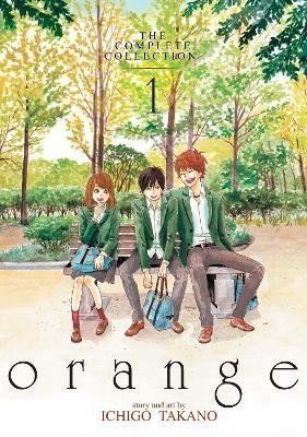 Takano Ičigo: Orange: The Complete Collection 1
