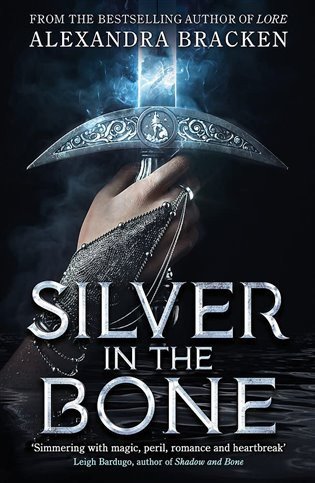 Brackenová Alexandra: Silver in the Bone 1