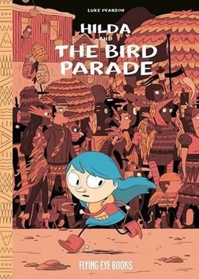 Pearson Luke: Hilda and the Bird Parade