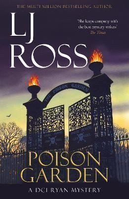 Ross LJ: Poison Garden: A DCI Ryan Mystery