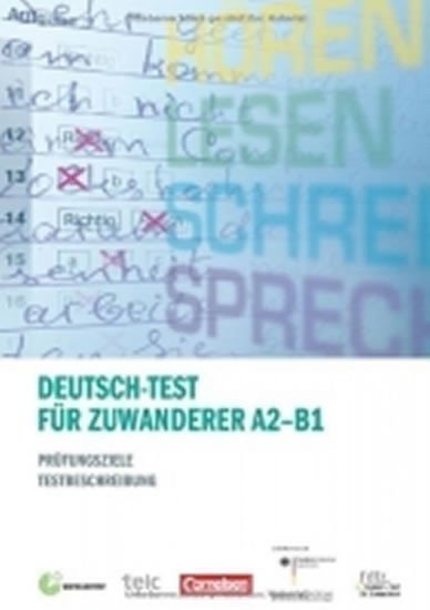 Perlmann-Balme Michaela: Deutsch-Test für Zuwanderer A2-B1: Prüfungszeile, Testbeschreibung