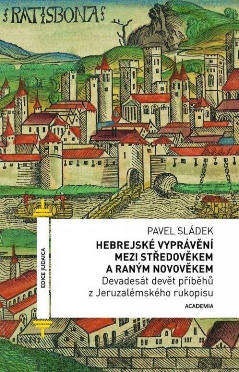 Sládek Pavel: Hebrejské vyprávění mezi středověkem a raným novověkem - Devadesát devět př