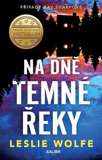 Wolfe Leslie: Na dně Temné řeky Wolfe Leslie: Na dně Temné řeky