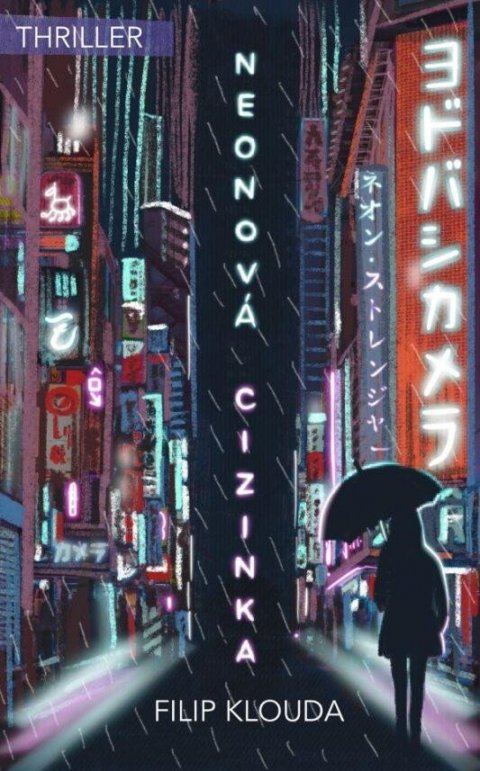 Klouda Filip: Neonová cizinka Klouda Filip: Neonová cizinka