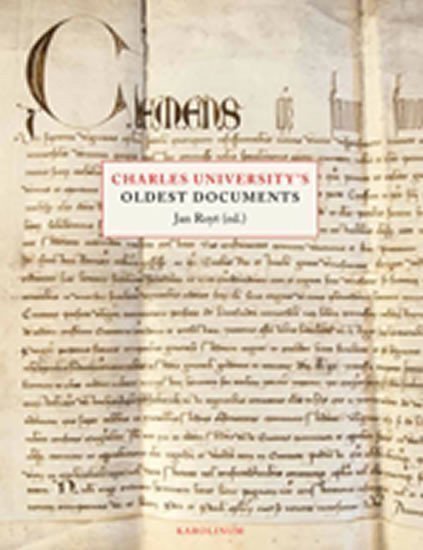 Royt Jan: Charles University’s Oldest Documents