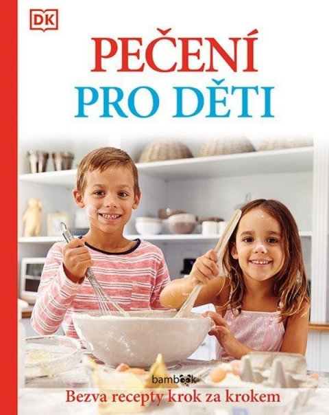 neuveden: Pečení pro děti - Bezva recepty krok za krokem