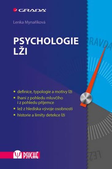 Mynaříková Lenka: Psychologie lži Mynaříková Lenka: Psychologie lži