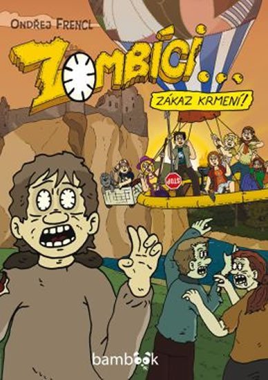 Frencl Ondřej: Zombíci... Zákaz krmení!