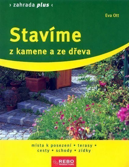 Ott Eva: Stavíme z kamene a ze dřeva - 5. vydání