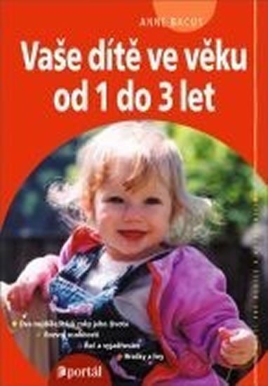 Bacus Anne: Vaše dítě ve věku od 1 do 3 let