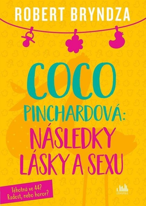 Bryndza Robert: Coco Pinchardová: Následky lásky a sexu