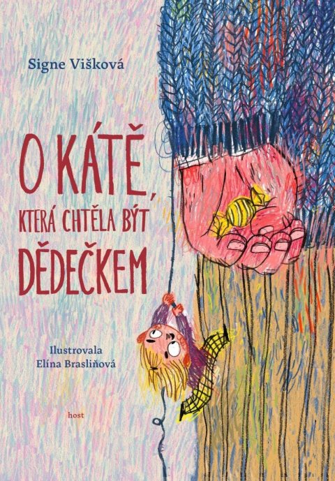 Višková Signe: O Kátě, která chtěla být dědečkem