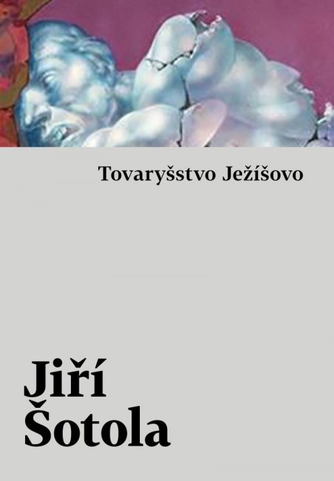 Šotola Jiří: Tovaryšstvo Ježíšovo