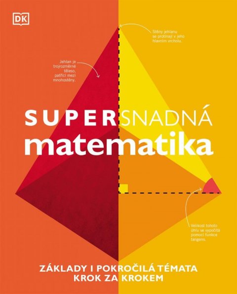 neuveden: Supersnadná matematika - Základy i pokročilá témata krok za krokem neuveden: Supersnadná matematika - Základy i pokročilá témata krok za krokem