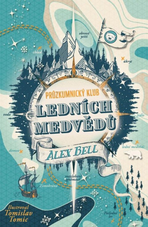 Bell Alex: Průzkumnický klub ledních medvědů Bell Alex: Průzkumnický klub ledních medvědů