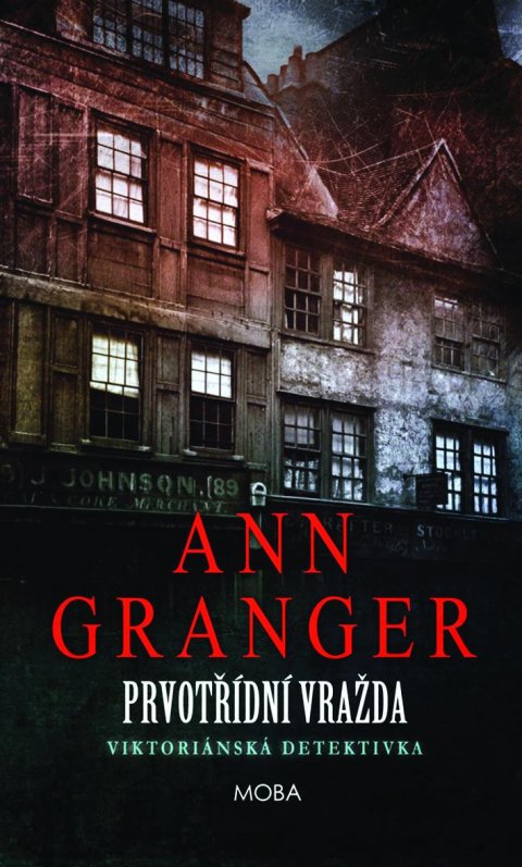 Granger Ann: Prvotřídní vražda - Viktoriánská detektivka Granger Ann: Prvotřídní vražda - Viktoriánská detektivka