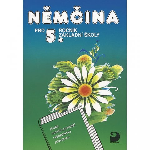 Maroušková Marie: Němčina pro 5. ročník ZŠ - Učebnice