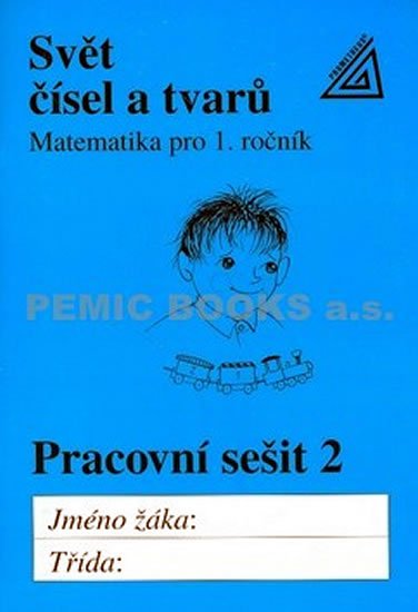 Hošpesová Alena: Matematika pro 1. roč. ZŠ PS 2 Svět čísel a tvarů Hošpesová Alena: Matematika pro 1. roč. ZŠ PS 2 Svět čísel a tvarů