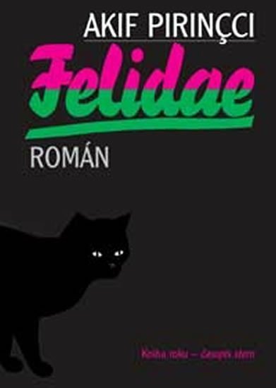 Piringci Akif: Felidae