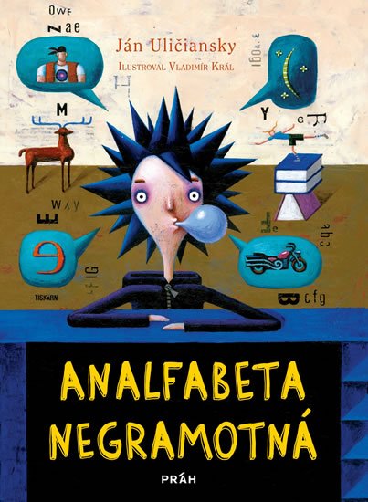 Uličianský Ján: Analfabeta Negramotná