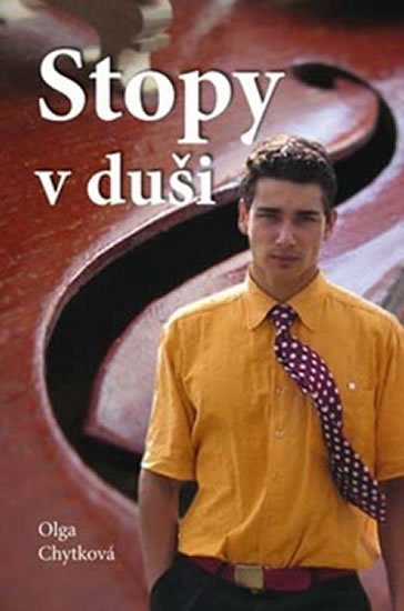 Chytková Olga: Stopy v duši Chytková Olga: Stopy v duši