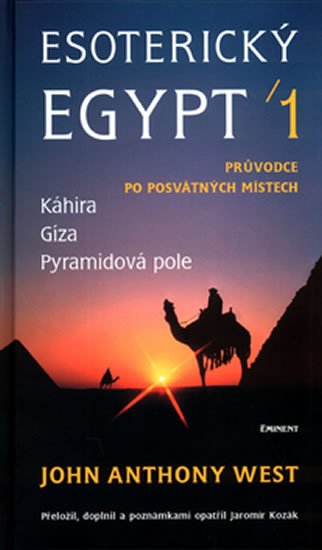 West John Anthony: Esoterický Egypt 1.