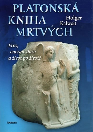 Kalweit Holger: Platonská kniha mrtvých