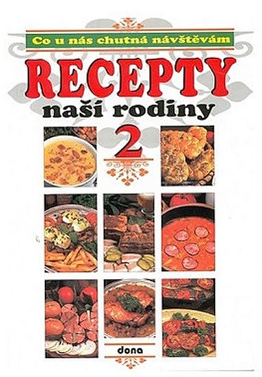 neuveden: Recepty naší rodiny 2 neuveden: Recepty naší rodiny 2