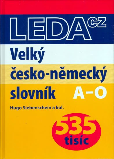 kolektiv autorů: Velký česko-německý slovník (535 tisíc)