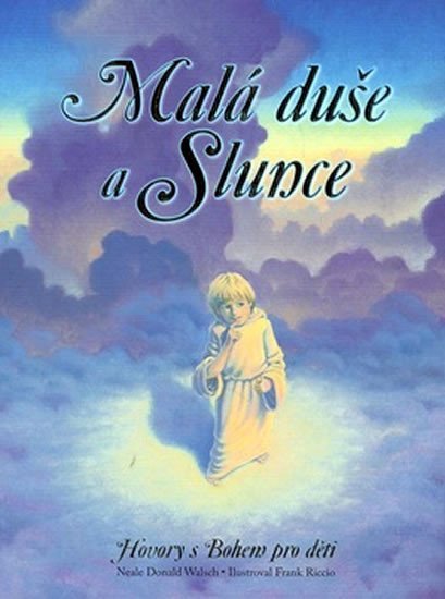 Walsch Neale Donald: Malá duše a Slunce