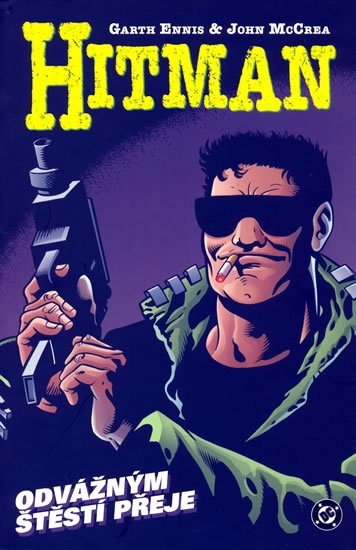Ennis Garth: Hitman 4 - Odvážným štěstí přeje