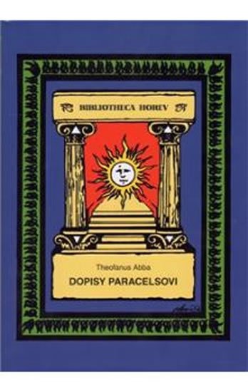 Abba Theofanus: Dopisy Paracelsovi Abba Theofanus: Dopisy Paracelsovi