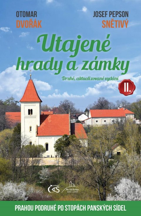 Dvořák Otomar: Utajené hrady a zámky II. aneb Prahou podruhé po stopách panských sídel - 2