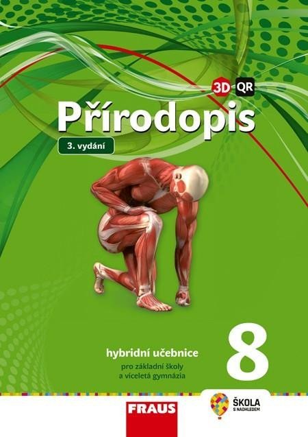 Pelikánová Ivana: Přírodopis 8 pro ZŠ a VG - Hybridní Učebnice