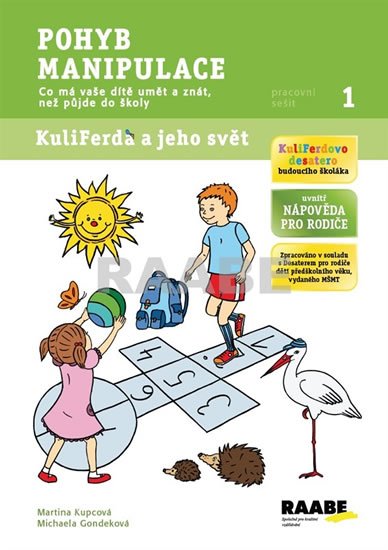 Kupcová Martina, Gondeková Michaela: Pohyb, manipulace - pracovní sešit Kupcová Martina, Gondeková Michaela: Pohyb, manipulace - pracovní sešit