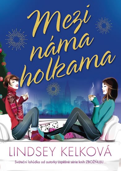 Kelková Lindsey: Mezi náma holkama