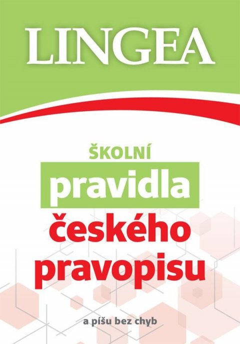 kolektiv autorů: Školní pravidla českého pravopisu (a píšu bez chyb)