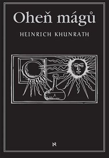 Khunrath Heinrich: Oheň mágů