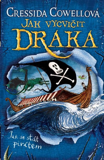 Cowellová Cressida: Jak se stát pirátem (Škyťák Šelmovská Štika III.) 2 Cowellová Cressida: Jak se stát pirátem (Škyťák Šelmovská Štika III.) 2